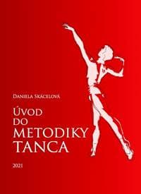 Úvod do metodiky tanca - Skácelová Daniela 1
