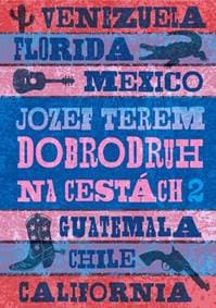 Dobrodruh na cestách 2 - Jozef Terem 1