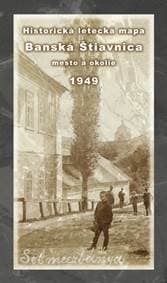 Historická letecká mapa mesta Banská Štiavnica a okolia z roku 1949 - Klaučo,Daniel Kubinský Michal