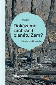 Dokážeme zachrániť planétu Zem? - Alice Bell 1