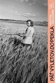 Päť výletov do pekla - Martha Gellhorn 1