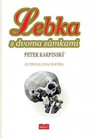 Lebka s dvoma zámkami - Karpinský Peter 1