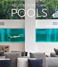 Architecture Today - Pools - Oriol Magrinya, Loft Publications