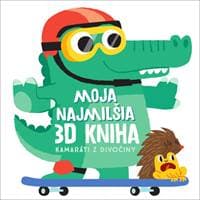 Moja najmilšia 3D kniha Kamaráti z divočiny - autor neuvedený 1