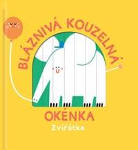 Bláznivá kouzelná okénka Zvířátka - autor neuvedený 1
