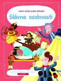 Moja veľká kniha odpovedí Slávne osobnosti - autor neuvedený 1