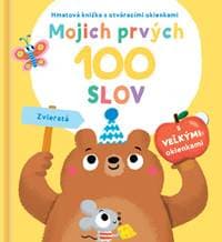 Mojich prvých 100 slov Zvieratá - autor neuvedený