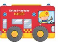 Kolesá v pohybe Hasiči - autor neuvedený