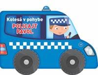 Kolesá v pohybe Policajt Pavol - autor neuvedený 1