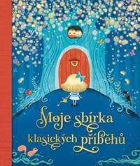 Moje sbírka klasických příběhů - autor neuvedený