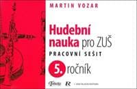 Hudební nauka pro ZUŠ 5. ročník - Martin Vozar