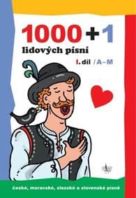 1000 + 1 lidových písní - autor neuvedený