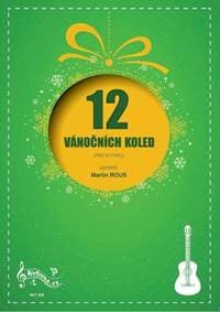 12 Vánočních koled pro kytaru - Martin Rous 1