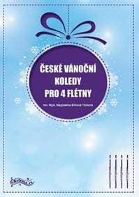 České vánoční koledy pro 4 flétny - autor neuvedený