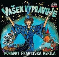 Audiokniha Vašek vypravuje pohádky Františka Nepila (CD) - autor neuvedený 1