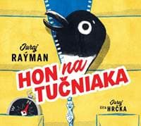 Hon na tučniaka (audiokniha na CD) - Juraj Raýman 1