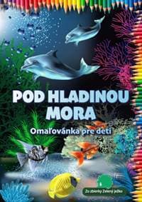 Pod hladinou mora - Kolektív autorov