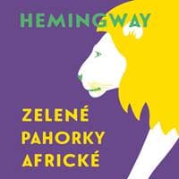 Audiokniha Zelené pahorky africké (CD) - Ernest Hemingway, Tomáš Černý
