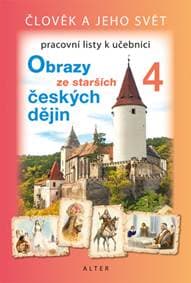 Pracovní listy k učebnici Obrazy ze starších českých dějin - Hana Rezutková 1