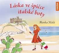 Láska ve špičce italské boty - CDmp3 (Čte Blanka Malá) - Malá Blanka
