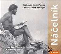 Náčelník - Rozhovor Aleše Palána s Miloslavem Nevrlým - CDmp3 (Čte Vladimír Kroc a Jan Vlasák) - Palán, Miloslav Nevrlý Aleš