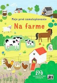 Moje prvé samolepkovanie/ Na farme - autor neuvedený