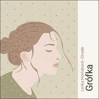 Audiokniha Grófka (CD) - Lenka Horňáková-Civade, Martina Hudečková 1