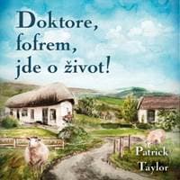 Audiokniha Doktore, fofrem, jde o život! (CD) - Patrick Taylor, Otakar Brousek 1