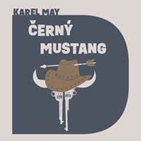 Audiokniha Černý mustang (CD) - Karel May, Jiří Vyorálek