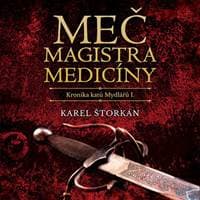 Audiokniha Meč magistra medicíny (CD) - Karel Štorkán, Pavel Soukup
