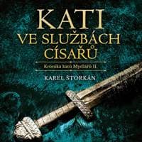 Audiokniha Kati ve službách císařů (CD) - Karel Štorkán, Pavel Soukup