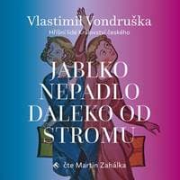 Audiokniha Jablko nepadlo daleko od stromu (CD) - Vlastimil Vondruška, Martin Zahálka