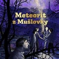 Meteorit z Mušlovky - CDmp3 (Čte Ondřej Brousek) - Valentová Veronika 1