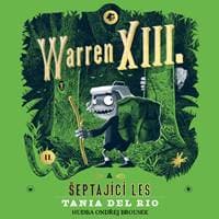 Audiokniha Warren XIII. a šeptající les (CD) - Tania Del Rio, Otakar Brousek, Ondřej Brousek