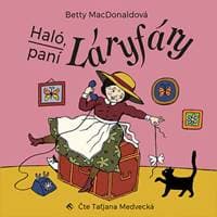 Audiokniha Haló, paní Láryfáry (CD) - Betty MacDonaldová, Taťjana Medvecká