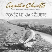 Audiokniha Pověz mi, jak žijete (CD) - Agatha Christie, Martina Hudečková