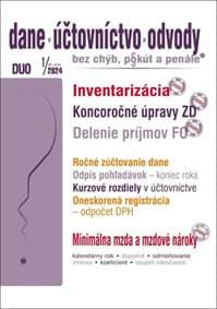 DUO 1/2024 – Dane, účtovnictvo, odvody bez chýb, pokút a penále - Ján Mintál, Miroslava Brnová, Jarmila Strählová, Ladislav Hrtánek, Anton Kole...