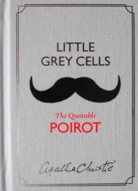 Little Grey Cells: The Quotable Poirot - Agatha Christie, HarperCollins Publishers 1