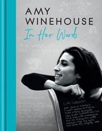 Amy Winehouse - In Her Words - Amy Winehouse, Harper Collins