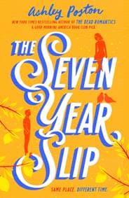 The Seven Year Slip - Ashley Poston, HQ 1
