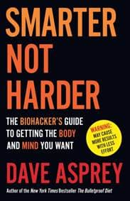 Smarter Not Harder - Dave Asprey, HarperCollins Publishers 1