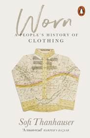 Worn - Sofi Thanhauser, Penguin Books