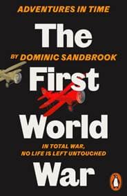 Adventures in Time: The First World War - Dominic Sandbrook, Penguin Books 1
