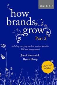 How Brands Grow 2 Revised Edition - Jenni Romaniuk, Bryon Sharp, OUP Australia and New Zealand 1