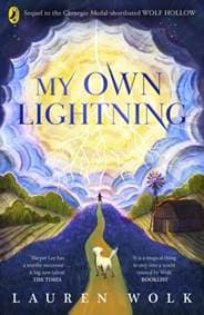 My Own Lightning - Lauren Wolk, Penguin Books