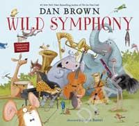 Wild Symphony - Dan Brown, Penguin Random House Children's UK