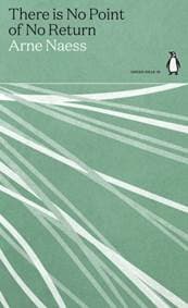There is No Point of No Return - Arne Naess, Penguin Books Ltd