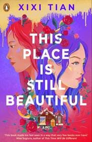 This Place is Still Beautiful - XiXi Tian, Penguin Books 1