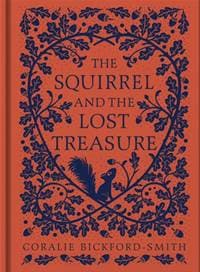 The Squirrel and the Lost Treasure - Coralie Bickford-Smith, Particular Books 1