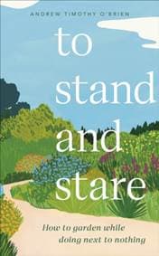 To Stand And Stare - Andrew Timothy O'Brien, Dorling Kindersley Ltd
